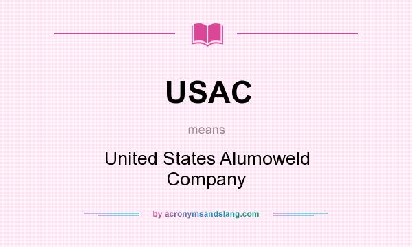 What does USAC mean? It stands for United States Alumoweld Company