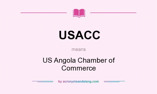 What does USACC mean? It stands for US Angola Chamber of Commerce