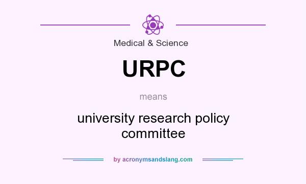 What does URPC mean? It stands for university research policy committee
