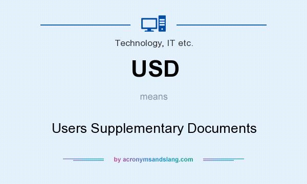What does USD mean? It stands for Users Supplementary Documents