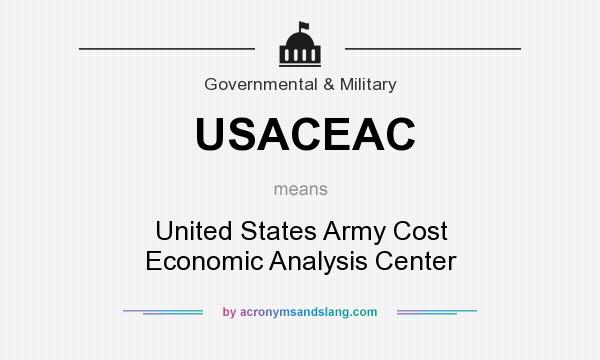 What does USACEAC mean? It stands for United States Army Cost Economic Analysis Center