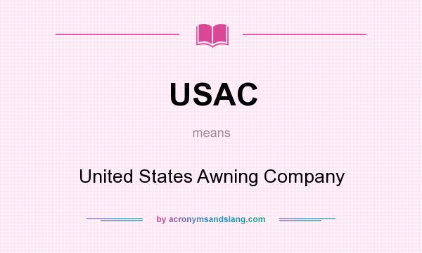What does USAC mean? It stands for United States Awning Company