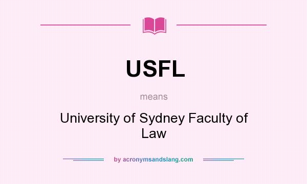 What does USFL mean? It stands for University of Sydney Faculty of Law