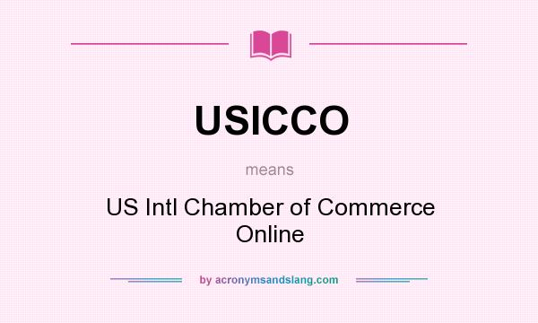 What does USICCO mean? It stands for US Intl Chamber of Commerce Online