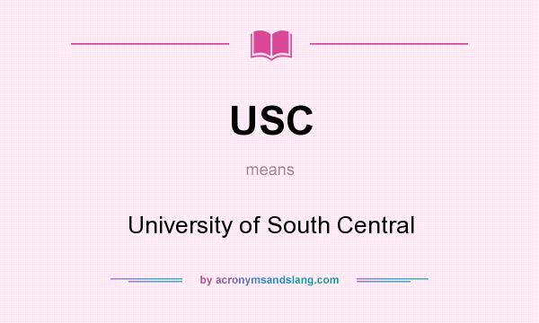 What does USC mean? It stands for University of South Central