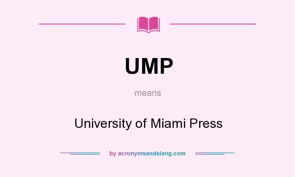 What does UMP mean? It stands for University of Miami Press