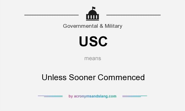 What does USC mean? It stands for Unless Sooner Commenced