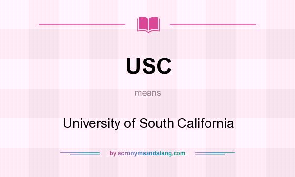 What does USC mean? It stands for University of South California