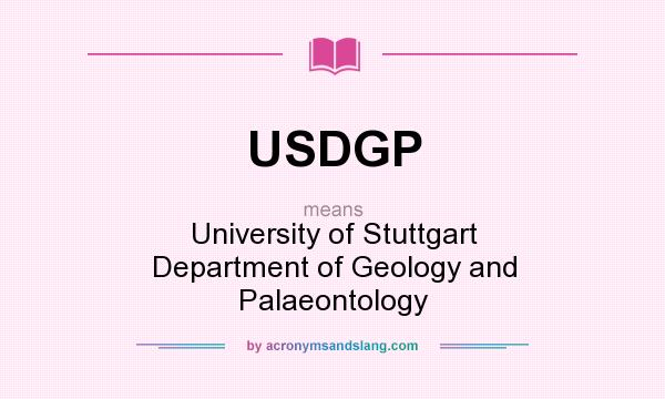 What does USDGP mean? It stands for University of Stuttgart Department of Geology and Palaeontology