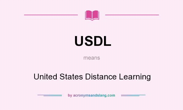 What does USDL mean? It stands for United States Distance Learning