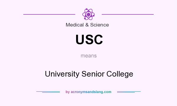 What does USC mean? It stands for University Senior College
