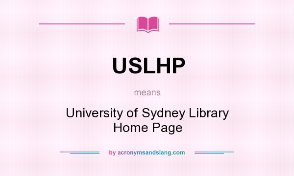 What does USLHP mean? It stands for University of Sydney Library Home Page