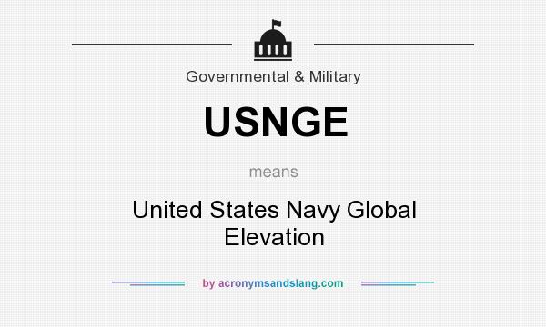 What does USNGE mean? It stands for United States Navy Global Elevation