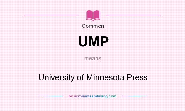 What does UMP mean? It stands for University of Minnesota Press