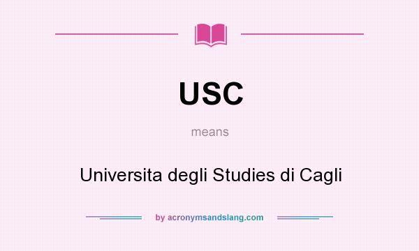 What does USC mean? It stands for Universita degli Studies di Cagli