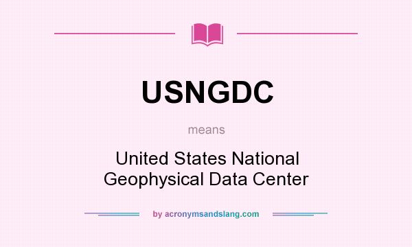 What does USNGDC mean? It stands for United States National Geophysical Data Center