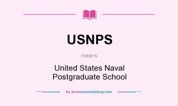 What does USNPS mean? It stands for United States Naval Postgraduate School