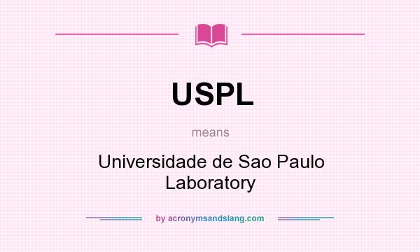 What does USPL mean? It stands for Universidade de Sao Paulo Laboratory