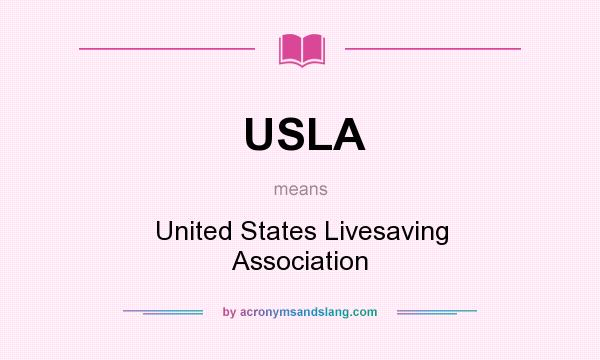 What does USLA mean? It stands for United States Livesaving Association