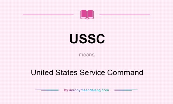 What does USSC mean? It stands for United States Service Command