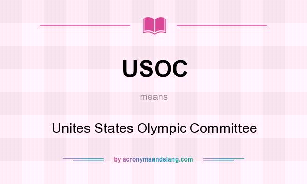 What does USOC mean? It stands for Unites States Olympic Committee