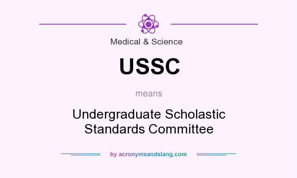 What does USSC mean? It stands for Undergraduate Scholastic Standards Committee