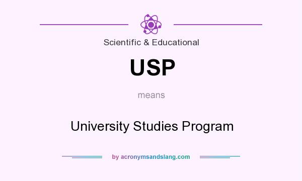 What does USP mean? It stands for University Studies Program