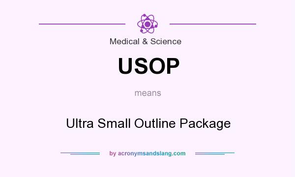 What does USOP mean? It stands for Ultra Small Outline Package