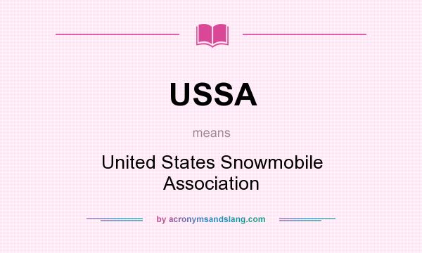 What does USSA mean? It stands for United States Snowmobile Association