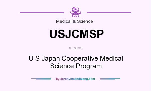 What does USJCMSP mean? It stands for U S Japan Cooperative Medical Science Program