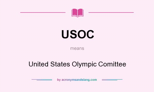 What does USOC mean? It stands for United States Olympic Comittee