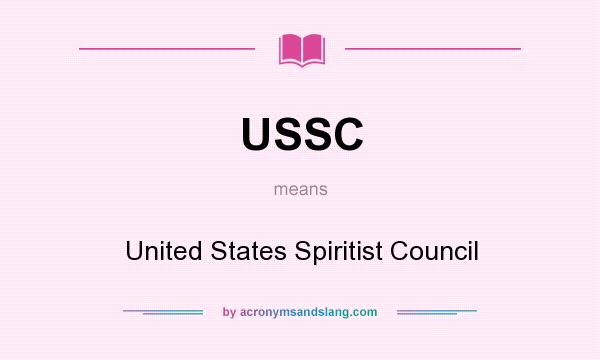 What does USSC mean? It stands for United States Spiritist Council