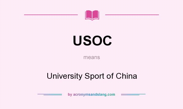 What does USOC mean? It stands for University Sport of China