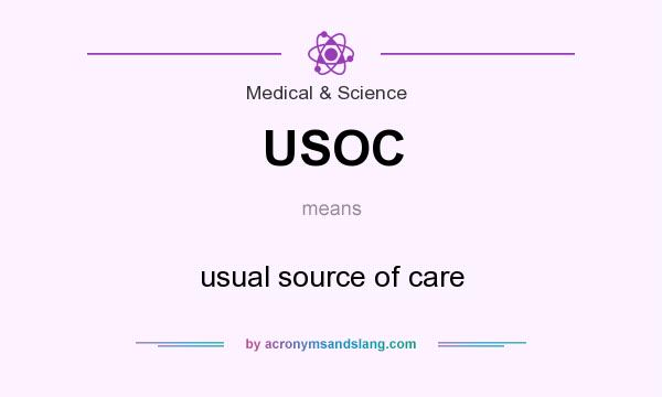 What does USOC mean? It stands for usual source of care