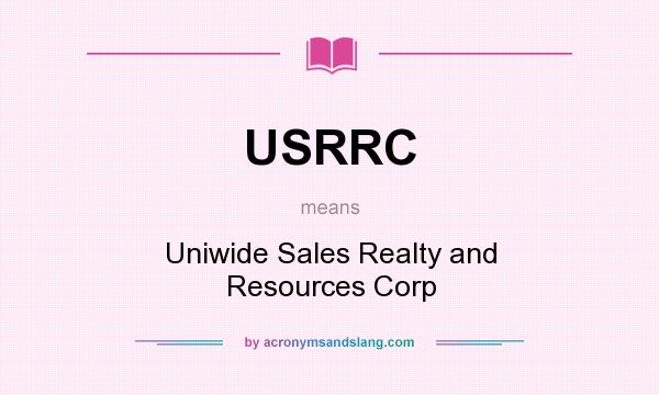 What does USRRC mean? It stands for Uniwide Sales Realty and Resources Corp