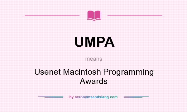 What does UMPA mean? It stands for Usenet Macintosh Programming Awards