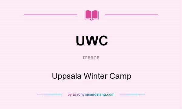 What does UWC mean? It stands for Uppsala Winter Camp