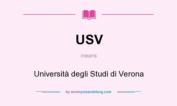 What does USV mean? It stands for Università degli Studi di Verona