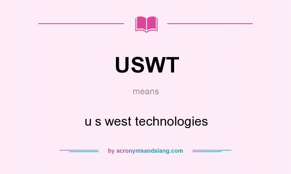 What does USWT mean? It stands for u s west technologies