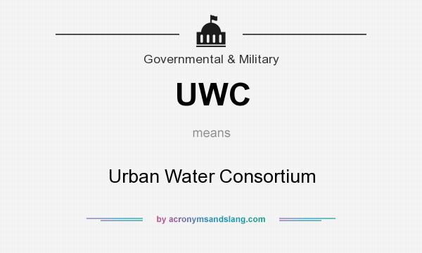 What does UWC mean? It stands for Urban Water Consortium