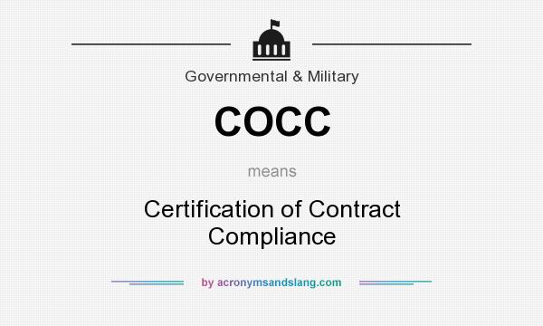 What does COCC mean? It stands for Certification of Contract Compliance