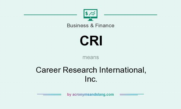 What does CRI mean? It stands for Career Research International, Inc.