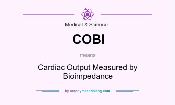 What does COBI mean? It stands for Cardiac Output Measured by Bioimpedance