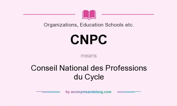 What does CNPC mean? It stands for Conseil National des Professions du Cycle
