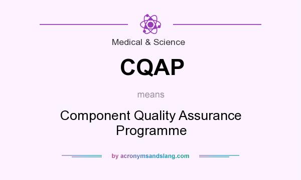 What does CQAP mean? It stands for Component Quality Assurance Programme