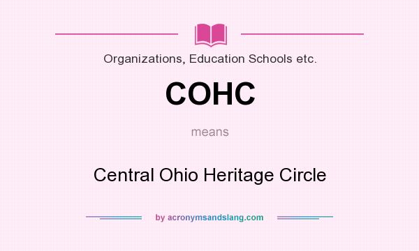 What does COHC mean? It stands for Central Ohio Heritage Circle
