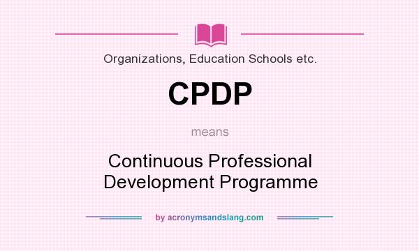 What does CPDP mean? It stands for Continuous Professional Development Programme