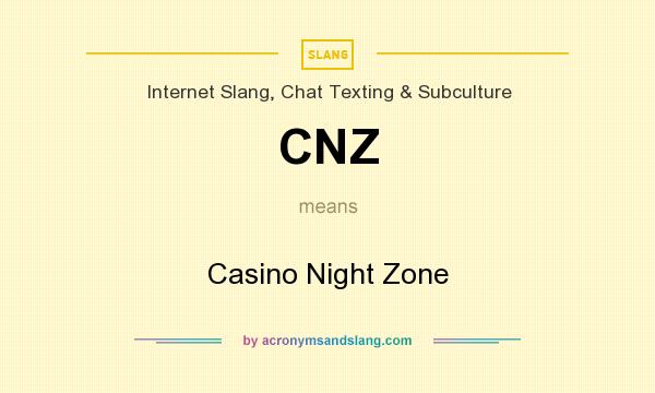 What does CNZ mean? It stands for Casino Night Zone