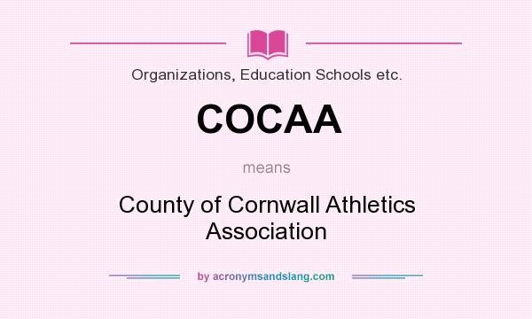 What does COCAA mean? It stands for County of Cornwall Athletics Association
