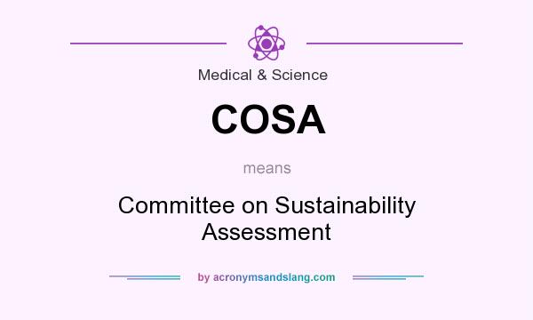 What does COSA mean? It stands for Committee on Sustainability Assessment